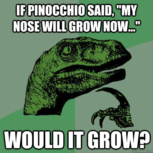 If pinocchio said, 