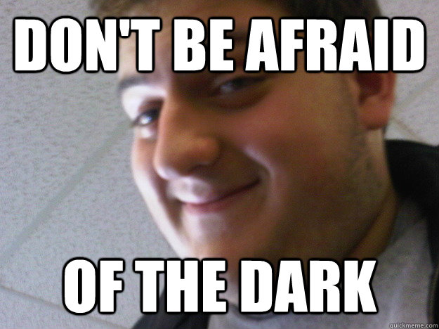 Don't Be Afraid Of The dark  - Don't Be Afraid Of The dark   Jordan Alfano