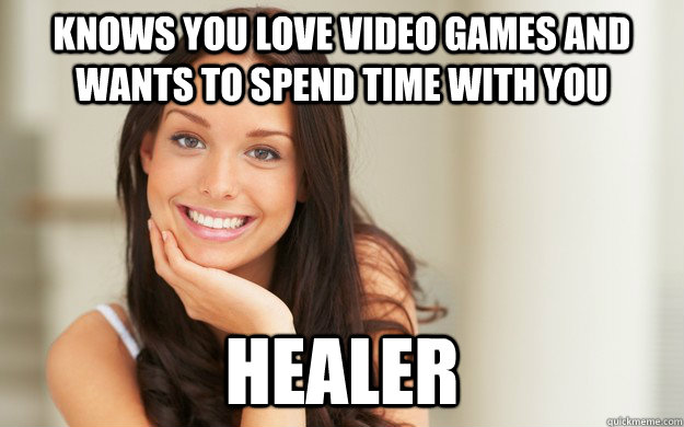 Knows you love video games and wants to spend time with you healer  Good Girl Gina