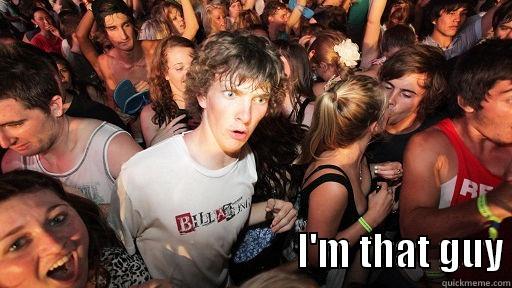                                        I'M THAT GUY Sudden Clarity Clarence