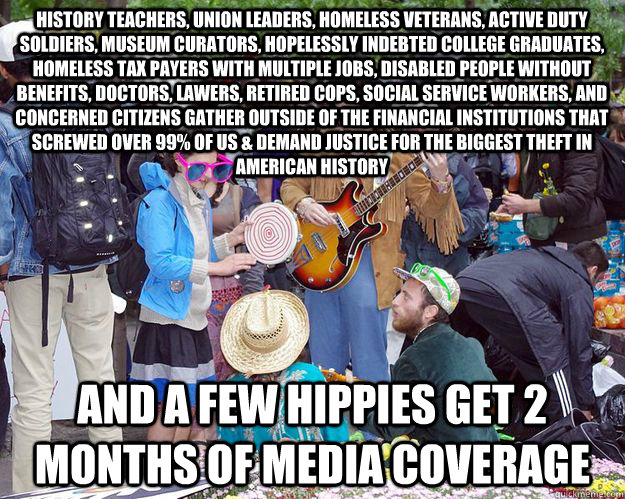 history teachers, union leaders, homeless veterans, active duty soldiers, museum curators, hopelessly indebted college graduates, homeless tax payers with multiple jobs, disabled people without benefits, doctors, lawers, retired cops, social service worke  occupy wall street