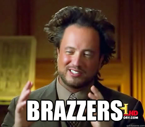   Brazzers -   Brazzers  Ancient Aliens