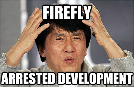 Firefly Arrested Development - Firefly Arrested Development  EPIC JACKIE CHAN