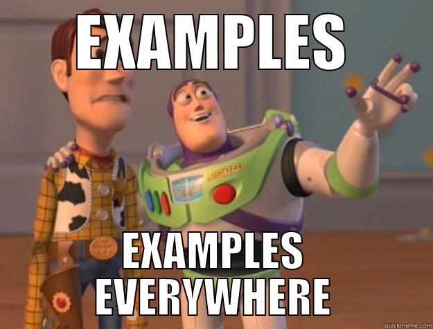 EXAMPLES EXAMPLES EVERYWHERE Toy Story