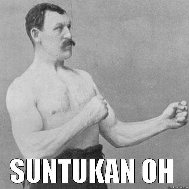 Sino Matapang? -  SUNTUKAN OH overly manly man