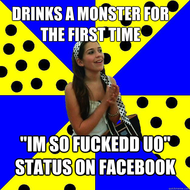 drinks a monster for the first time 