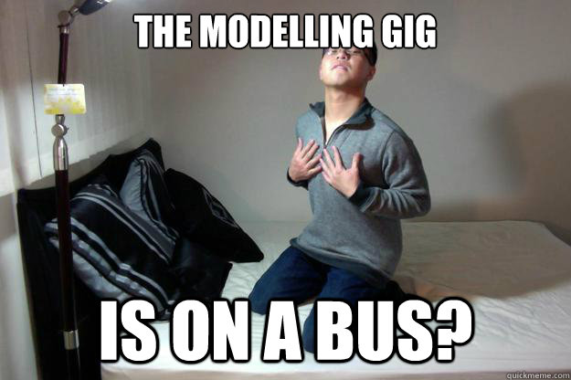 the modelling gig is on a bus?  