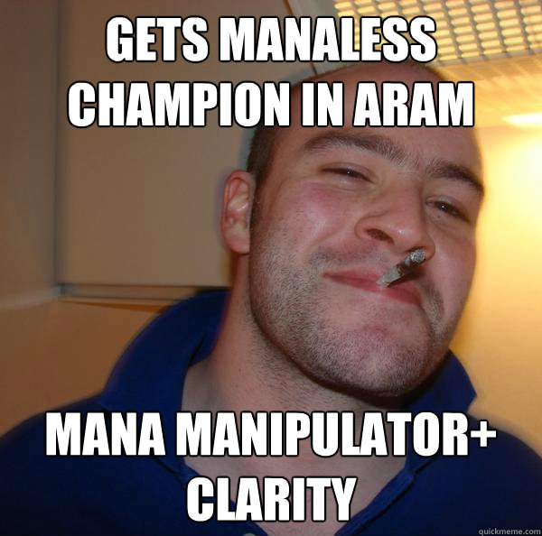 Gets Manaless Champion in aram mana manipulator+ clarity - Gets Manaless Champion in aram mana manipulator+ clarity  Misc