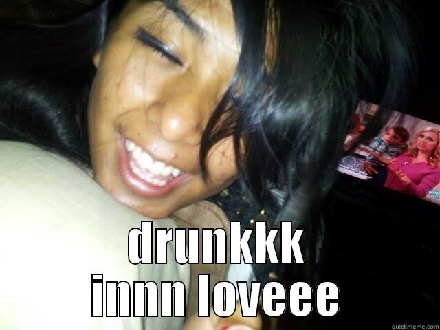 drunk in love -  DRUNKKK INNN LOVEEE Misc