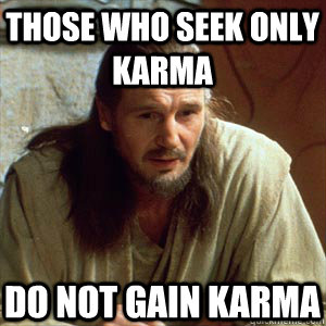 Those who seek only karma Do not gain karma  