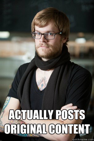  actually posts original content  Hipster Barista