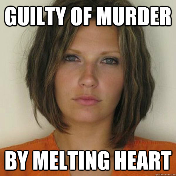 guilty of murder by melting heart  Attractive Convict