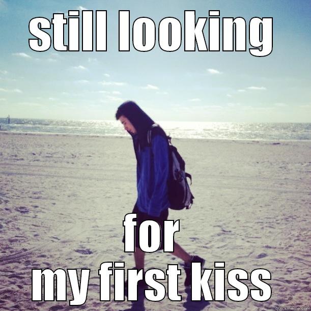 STILL LOOKING FOR MY FIRST KISS Misc