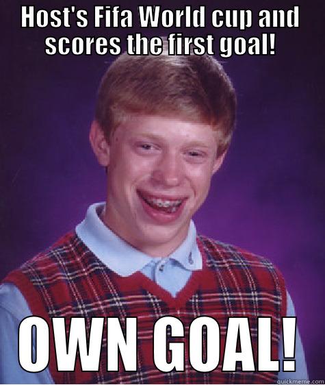 HOST'S FIFA WORLD CUP AND SCORES THE FIRST GOAL! OWN GOAL! Bad Luck Brian