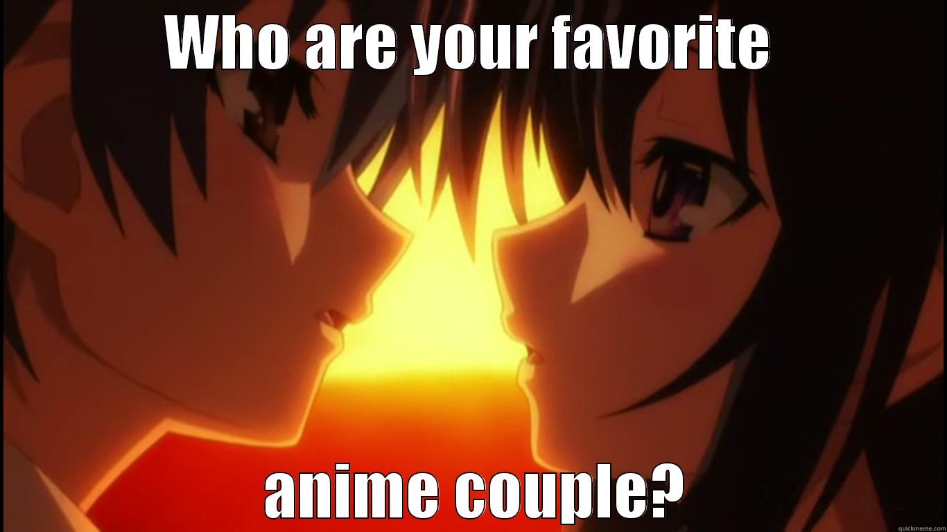 Who are your favorite anime couple? - WHO ARE YOUR FAVORITE  ANIME COUPLE? Misc