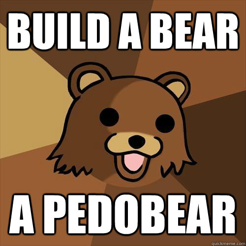 Build a bear A pedobear  Pedobear