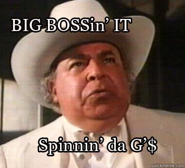   -    Boss Hogg is Big Bossin IT