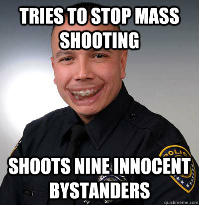 tries to stop mass shooting shoots nine innocent bystanders  Bad luck NYPD officer