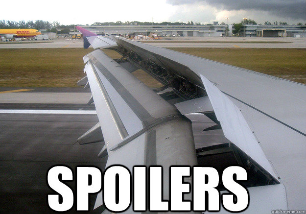 SPOILERS - SPOILERS  Spoilers