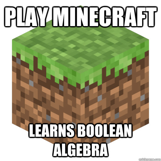 Play minecraft Learns boolean  algebra - Play minecraft Learns boolean  algebra  Minecraft Math