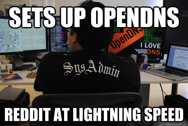 sets up opendns reddit at lightning speed   Success SysAdmin