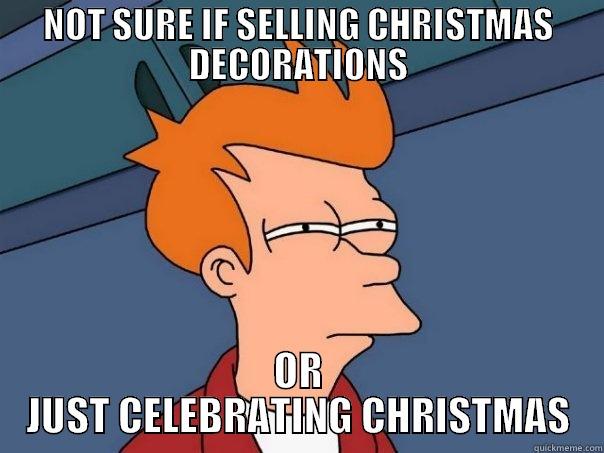 NOT SURE IF SELLING CHRISTMAS DECORATIONS OR JUST CELEBRATING CHRISTMAS Futurama Fry