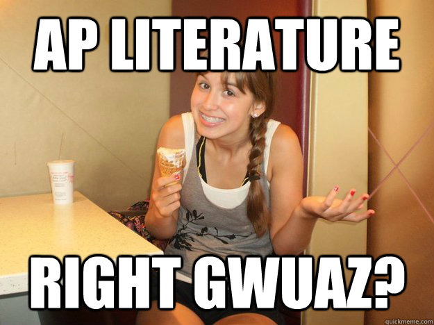 AP literature right gwuaz?  Conformity Girl