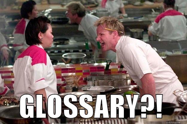  GLOSSARY?! Gordon Ramsay