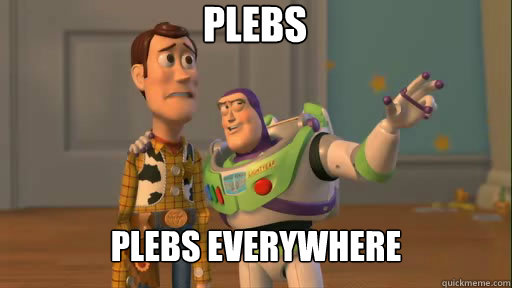 Plebs Plebs Everywhere - Plebs Plebs Everywhere  Everywhere