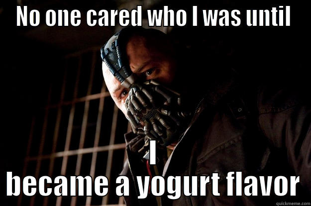 NO ONE CARED WHO I WAS UNTIL I BECAME A YOGURT FLAVOR Angry Bane