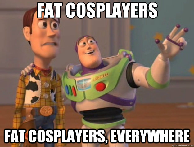 fat cosplayers fat cosplayers, everywhere - fat cosplayers fat cosplayers, everywhere  Toy Story