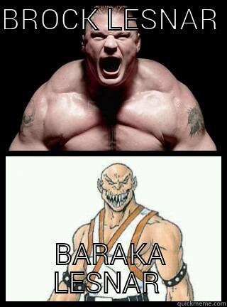 BROCK LESNAR  BARAKA LESNAR  Misc