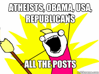 Atheists, Obama, USA, Republicans



All the posts

  All The Things