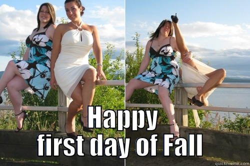  HAPPY FIRST DAY OF FALL  Misc