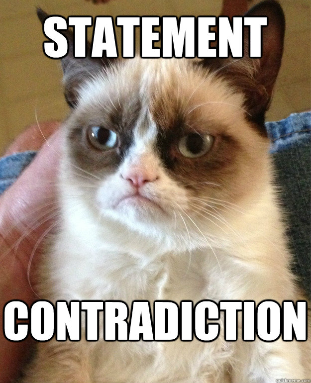 Statement contradiction  Grumpy Cat