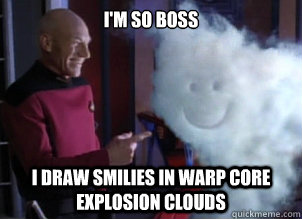 I'm so boss I draw smilies in warp core explosion clouds  