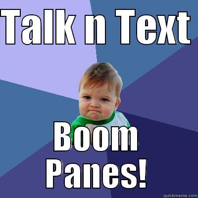 TALK N TEXT  BOOM PANES! Success Kid