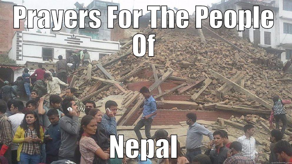 PRAYERS FOR THE PEOPLE OF NEPAL Misc