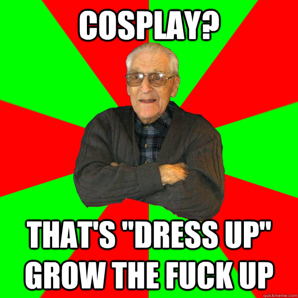 Cosplay? That's 