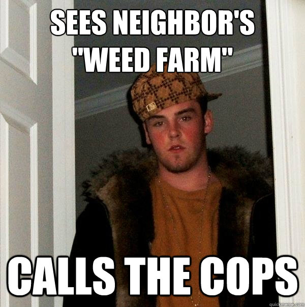 Sees neighbor's 
