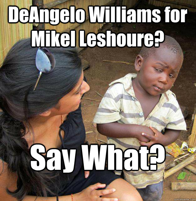 DeAngelo Williams for Mikel Leshoure? Say What?  Skeptical Black Kid