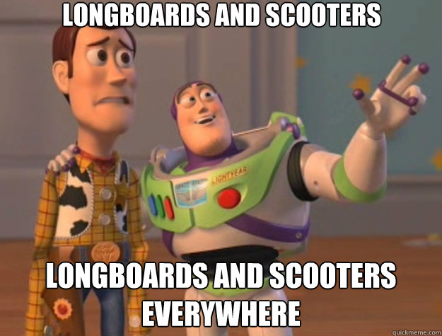 Longboards and scooters Longboards and scooters everywhere  Toy Story