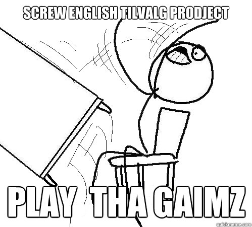 Screw English Tilvalg Prodject Play  tha GAIMZ  Flip A Table