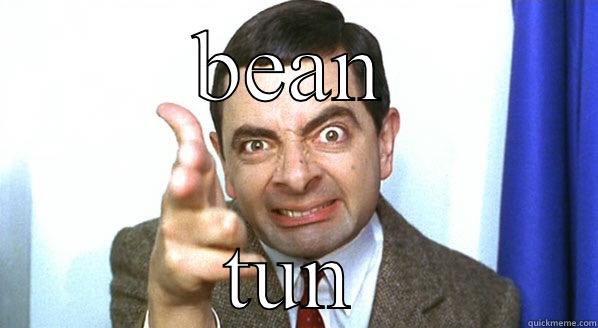 BEAN TUN Misc