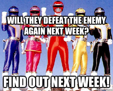 Will they defeat the enemy again next week? Find out next week! - Will they defeat the enemy again next week? Find out next week!  Power Rangers