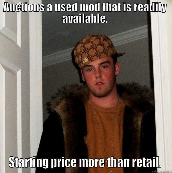 Ballface sniffer face balls - AUCTIONS A USED MOD THAT IS READILY AVAILABLE. STARTING PRICE MORE THAN RETAIL. Scumbag Steve