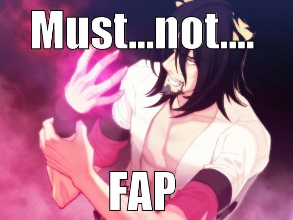 MUST...NOT.... FAP Misc