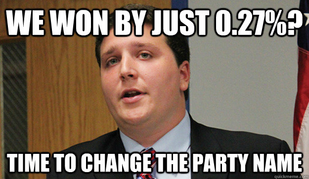 we won by just 0.27%? time to change the party name - we won by just 0.27%? time to change the party name  Unite Party