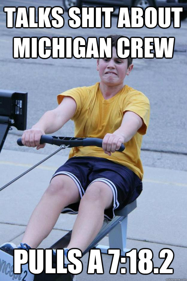 Talks shit about Michigan Crew Pulls a 7:18.2 - Talks shit about Michigan Crew Pulls a 7:18.2  High School Rowing