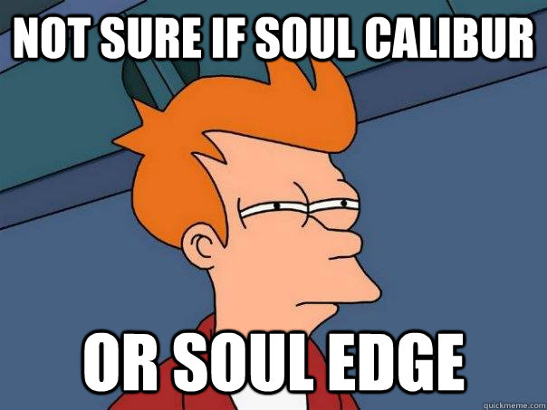 Not sure if Soul calibur  or soul edge  Futurama Fry